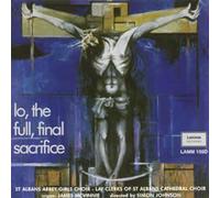Various Composers - Lo, the full, final sacrifice