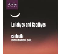 Various Composers - Lullabyes And Goodbyes (Martineau, Cantabile)
