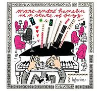 Marc-Andre Hamelin - Marc-Andre Hamelin in a state of jazz