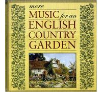 Various Composers - More Music For An English Country Garden