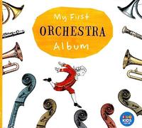 Various Composers - My First Orchestra Album - CD - N600z