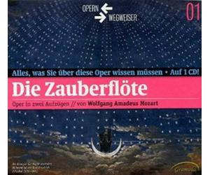 Various Composers : Opernwegweiser: Die Zauberflote - Volume 1 CD (2001)