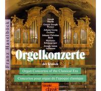 Various Composers - Organ Concerts of Classical Era (Haselbock)