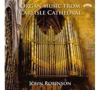 Various Composers - Organ Music From Carlisle Cathedral (Robinson)
