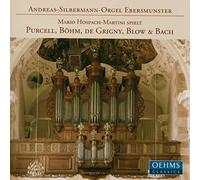 Various Composers - Organ Works (Ebersmunster, Hospach-Martini, Silbermann)