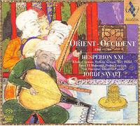 Hesperion XXI - Orient-Occident 1200-1700