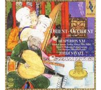 Hesperion XXI - Orient-Occident 1200-1700