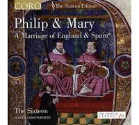 Various Composers - Philip And Mary (Christophers, The Sixteen)