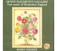 Various Composers - Queen Elizabeth's Galliard: Lute Music of Elizabethan England