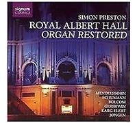 Simon Preston – Royal Albert Hall - Organ Restored (Preston)