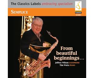 Various Composers - Semplice: From Beautiful Beginnings.. For Saxophone (Wilson)