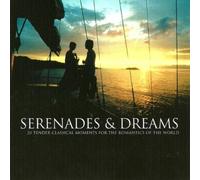 Various Composers - Serenades And Dreams