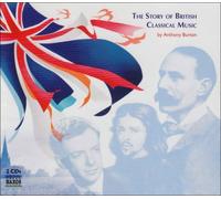 Various Composers : Story of British Classical Music, The (Burton) CD 2 discs