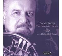 Various Composers - Thomas Bacon - The Complete Hornist