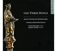 Gabriel Jackson - The Three Kings-The Three Kings - Music for Christmas from Tewkesbury Abbey (Tewkesbury Abbey Schola Cantorum)