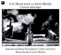 Various Composers - Une Messe pour la Saint-Michel & tous les saints anges (17th-century mass reconstruction) /Eichelberger · Godard · Ludus Modalis