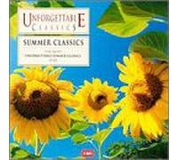 Various Composers - Unforgettable Classics - Summer Classics
