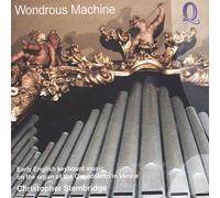 Various Composers - Wondrous Machine - Christopher Stembridge On The Organ Of The Osp