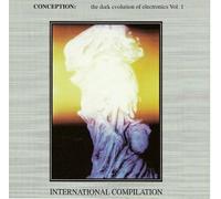 Various - Conception: The Dark Evolution Of Electronics Vol.1