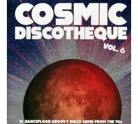 Various - Cosmic Discotheque, Vol. 6 [VINYL]
