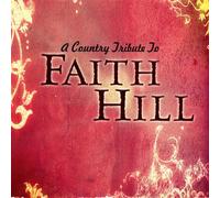 Various - Country Tribute to: Faith Hill