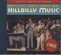Various - Country & Western Hit Parade - Dim Lights Thick Smoke & Hilbilly Music - 1965