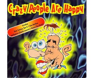 Various - Crazy People Are Happy