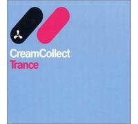 Various - Cream Collect - Trance