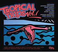 Various - Cree Records - Tropical Trips Vol.1 - Life Is Better In The Tropics
