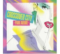 VARIOUS - Crossover City: Park Avenue - Vinyl (LP + insert)