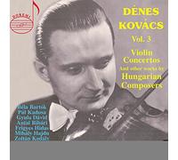 Various - D?nes Kov?cs Vol.3: Violin Concertos and other works by Hungarian Composers