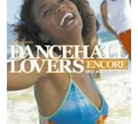 Various - Dancehall Lovers Encore