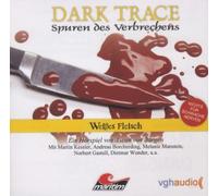 Various - Dark Trace - Spuren des Verbrechens: Weißes Fleisch