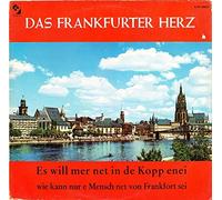 Various - Das Frankfurter Herz (Es Will Mer Net In De Kopp Einei Wie Kann Nur E Mensch Net Von Frankfort Sei)