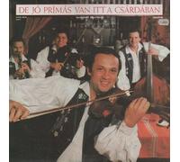 Various - De Jó Prímás Van Itt A Csárdában (Szerdahelyi János Nótái)