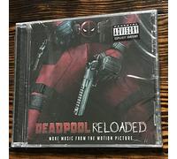 Deadpool Reloaded (More Music From The Motion Picture)