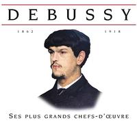 Various - Debussy - Ses plus grands chefs d'oeuvre