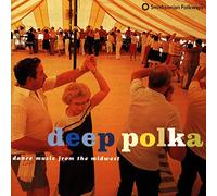 Various - Deep Polka: Dance Music Of The Midwest