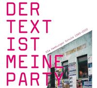 Various - Der Text Ist Meine Party (die Hamburger Schule 1989-2000)