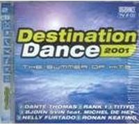 Various - Destination Dance 2001 (the Summer of Hits)
