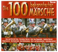 Various - Die 100 Bekanntesten Märsche