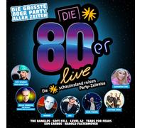 Various - Die 80er Live - die Größte 80er Party Aller Zeiten