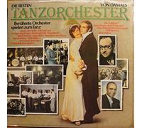 Various - Die Besten Tanzorchester Von Damals (Berühmte Orchester Spielen Zum Tanz)