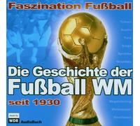 Various - Die Geschichte der Fussball-Wm