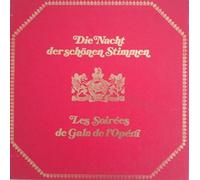 Various - Die Nacht Der Schönen Stimmen = Les Soirées De Gala De L'Opéra