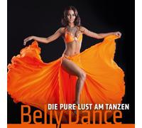 Various - Die Pure Lust am Tanzen-Belly Dance