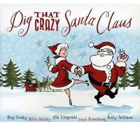 Various - Dig That Crazy Santa Claus / Various