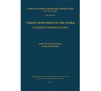 Various Dimensions of the Other in Joseph Conrad’s Fiction (Conrad: Eastern and Western Perspectives)