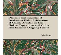 Various Diseases & Parasites of Freshwater Fish - A Selection of Classic Various Multicolor