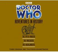 Various - "Doctor Who", Adventures in History: 'The Myth Makers', 'The Massacre', 'The Highlanders'